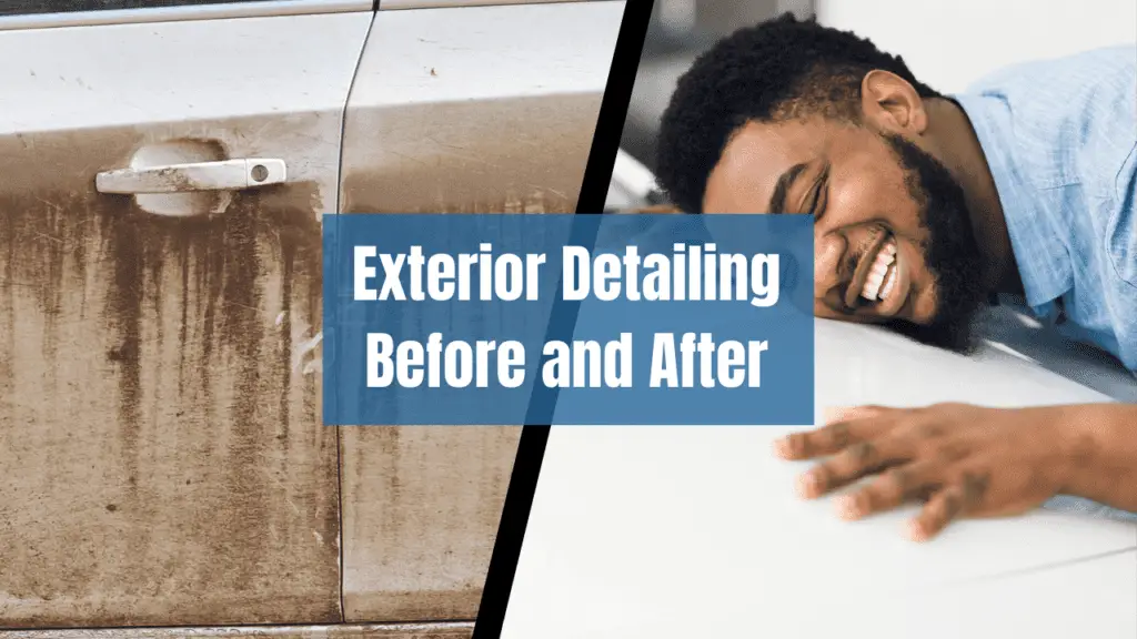 Exterior Detailing Before and After: Transforming Your Car’s Appearance