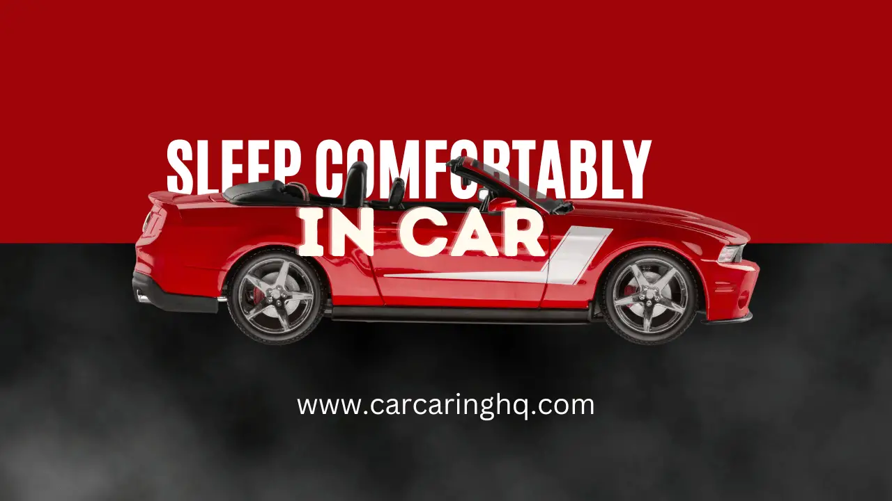 How to Sleep Comfortably in a Moving Car Tips and Tricks CarCaringHQ