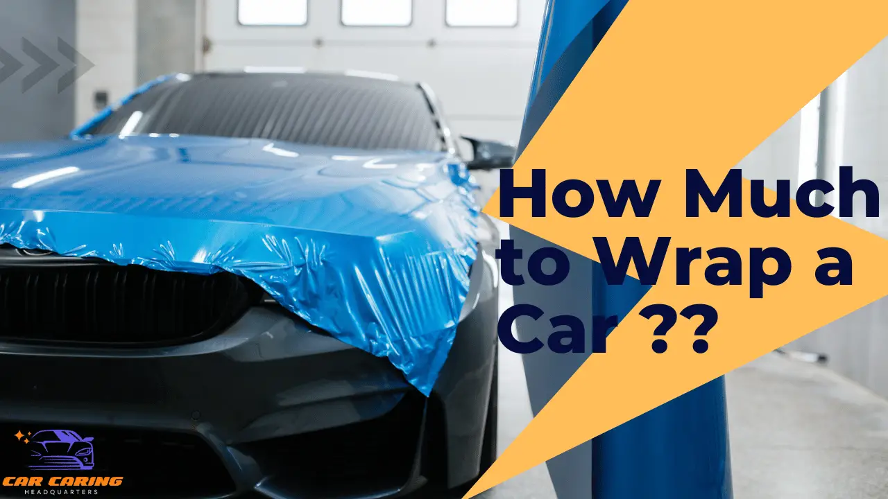 How Much To Wrap A Car