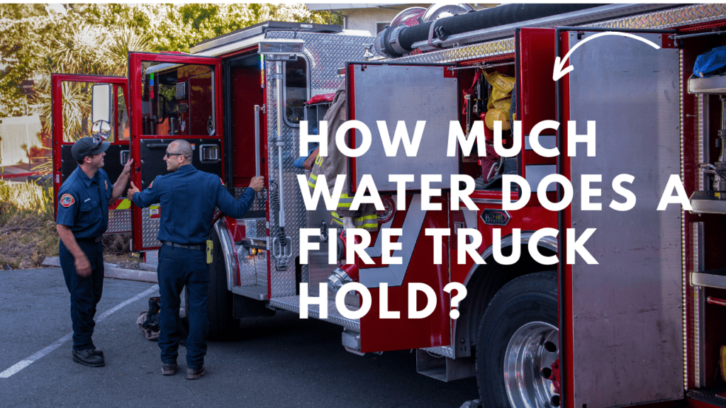 How Much Water Does a Fire Truck Hold: Unveiling the Capacity and Importance