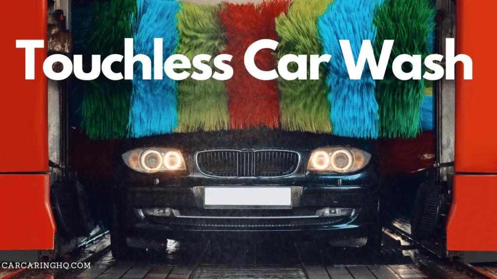 What is a Touchless Car Wash ? MYTH BUSTED!